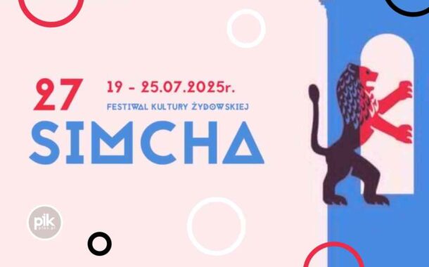 27. Festiwal Kultury Żydowskiej SIMCHA