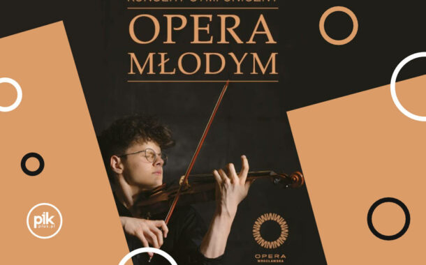 Opera młodym | koncert symfoniczny