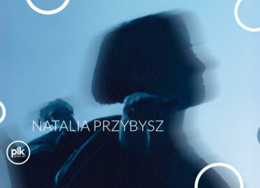 Natalia Przybysz | koncert