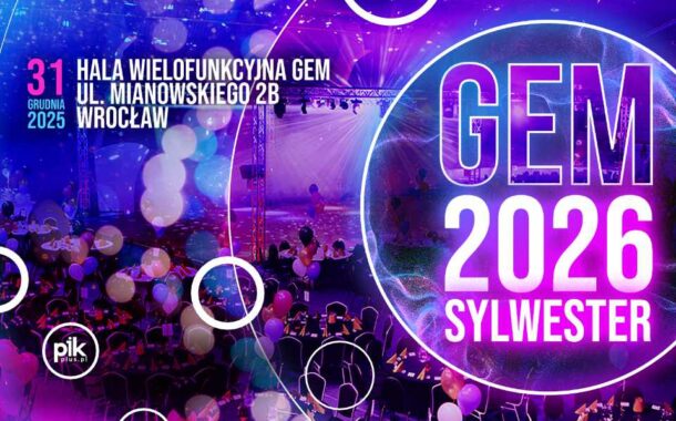 Sylwester w GEMie | Sylwester 2025/2026 we Wrocławiu