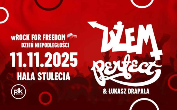 Wrock for Freedom - Dzień Niepodległości - Dżem i Perfect