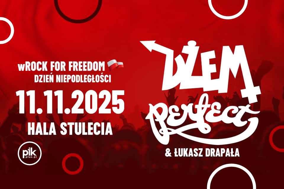 Wrock for Freedom - Dzień Niepodległości - Dżem i Perfect