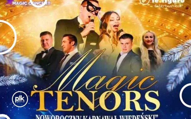 Magic Tenors - Noworoczny Karnawał Wiedeński | koncert we Wrocławiu