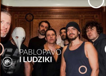 Pablopavo i Ludziki | koncert we Wrocławiu - Bilety