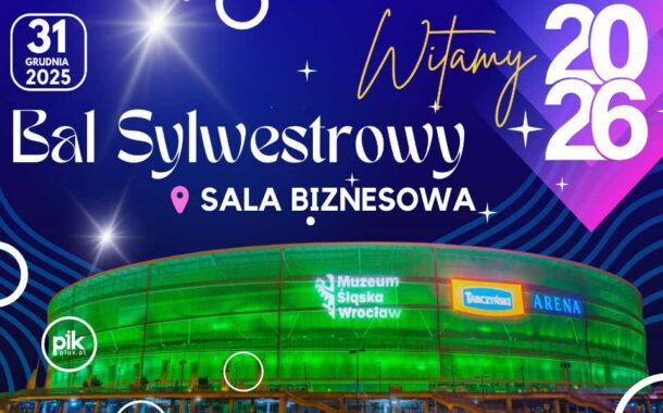 Sylwester na Stadionie Wrocław | Sylwester 2025/2026 we Wrocławiu