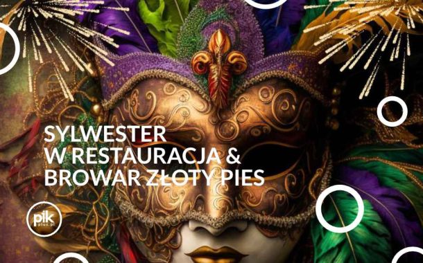 Sylwester w Restauracja & Browar Złoty Pies | Sylwester 2025/2026 we Wrocławiu