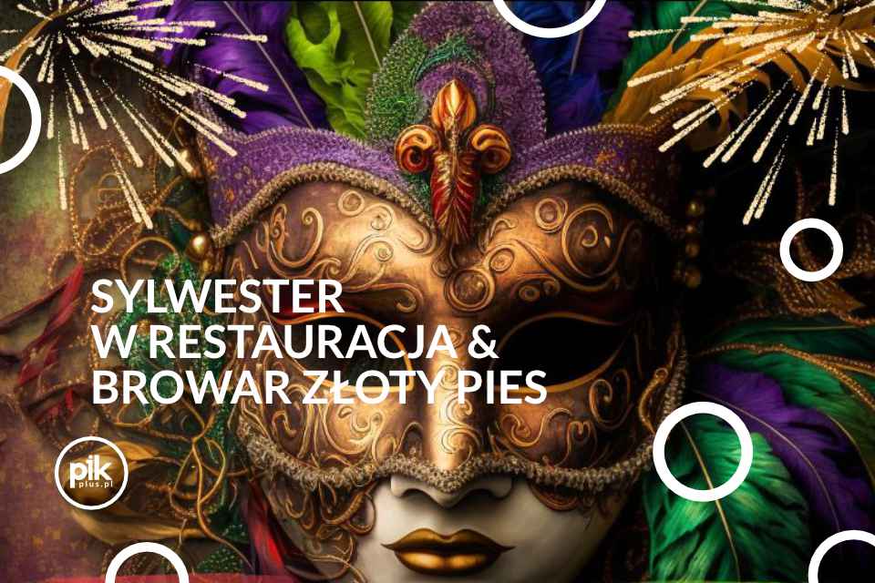 Sylwester w Restauracja & Browar Złoty Pies | Sylwester 2025/2026 we Wrocławiu