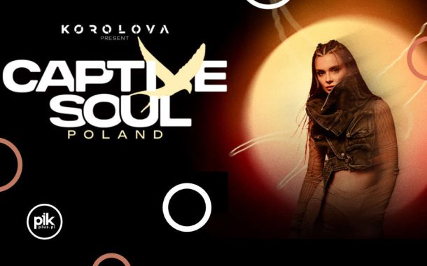 Captive Soul by Korolova | koncert we Wrocławiu - Bilety