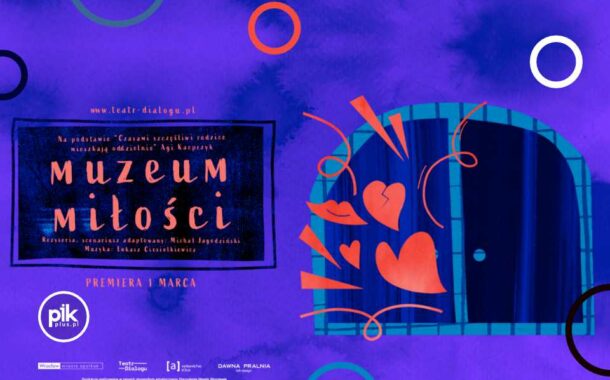 Muzeum Miłości | spektakl