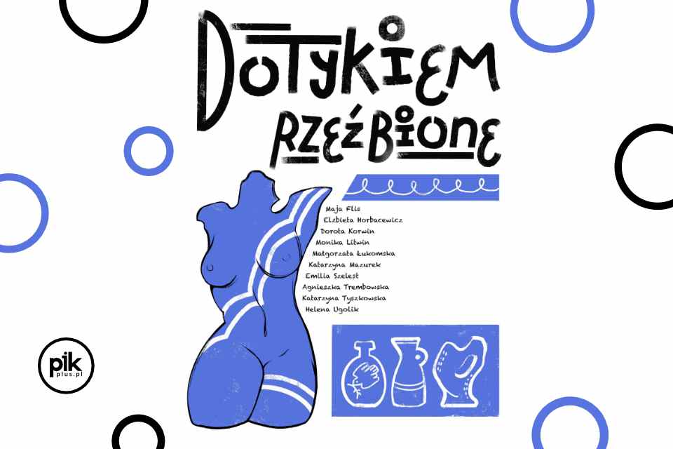 Dotykiem rzeźbione | wystawa czasowa