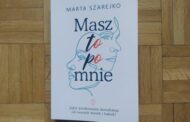 „Masz to po mnie” Marta Szarejko