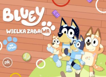 Bluey - Wielka Zabawa we Wrocławiu