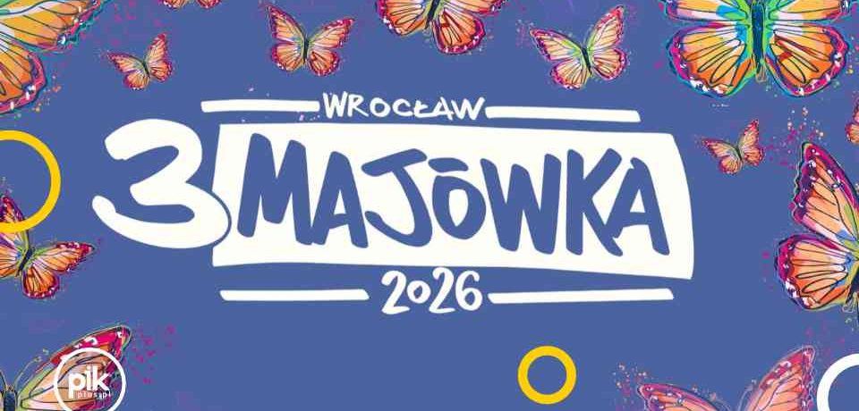 Festiwal 3-MAJÓWKA 2026 we Wrocławiu