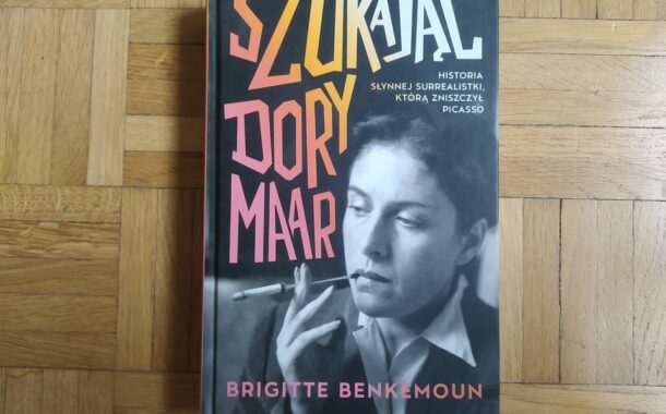 „Szukając Dory Maar” Brigitte Benkemoun
