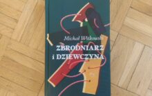 „Zbrodniarz i dziewczyna” Michała Witkowskiego