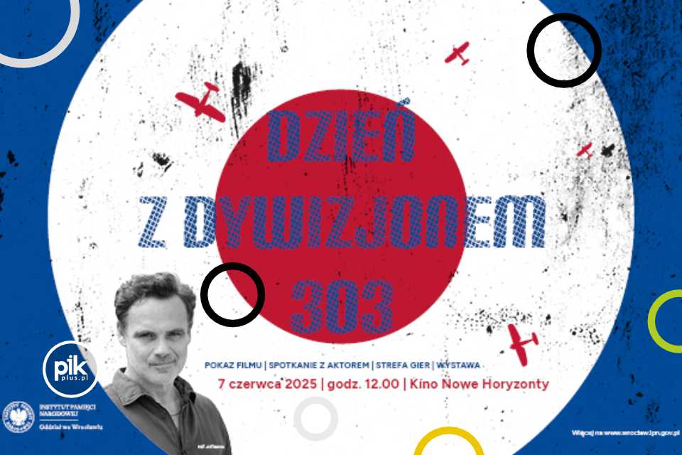 Dzień z Dywizjonem 303 | pokaz / spotkanie