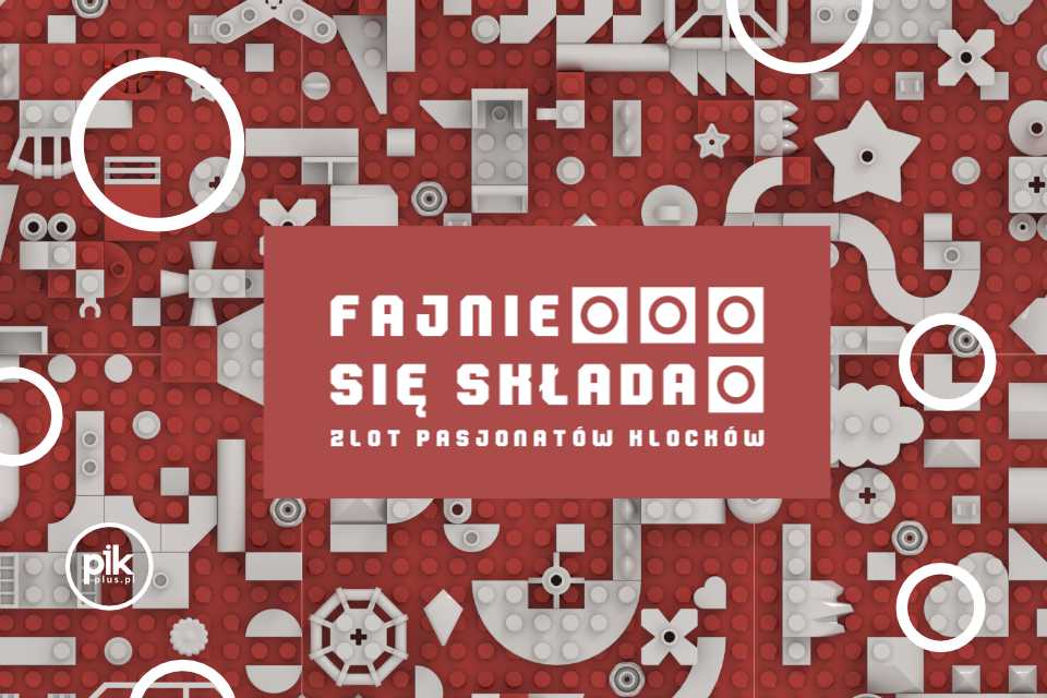 Fajnie się składa | zlot fanów klocków