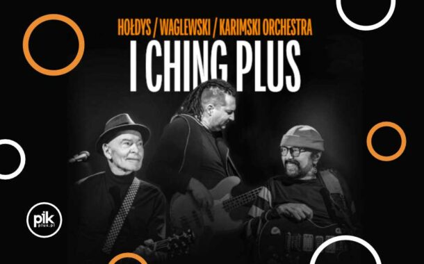 Hołdys / Waglewski / Karimski Orchestra | koncert