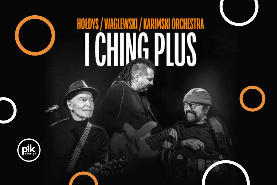 Hołdys / Waglewski / Karimski Orchestra | koncert