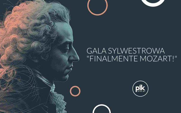 Sylwester w Operze Wrocławskiej - Finalmente Mozart! | Sylwester 2026/2027 we Wrocławiu