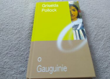 „O Gauguinie. Miniatury o sztuce” Griselda Pollock