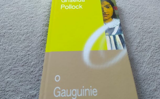 „O Gauguinie. Miniatury o sztuce” Griselda Pollock