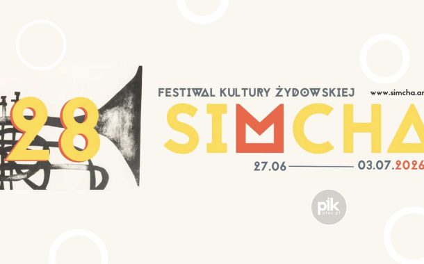 28. Festiwal Kultury Żydowskiej SIMCHA