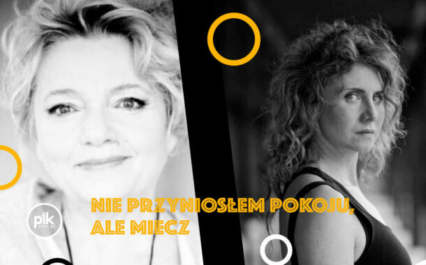 Nie przyniosłem pokoju, ale miecz | spektakl