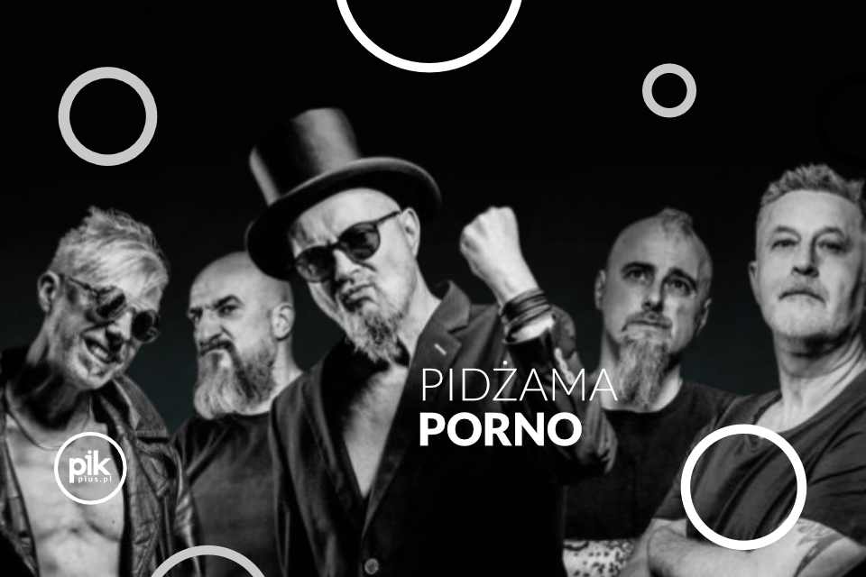 Pidżama Porno | koncert we Wrocławiu - Bilety