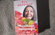 „Wszystkiego najlepszego! Jak dbać o własne szczęście” Ewa Woydyłło