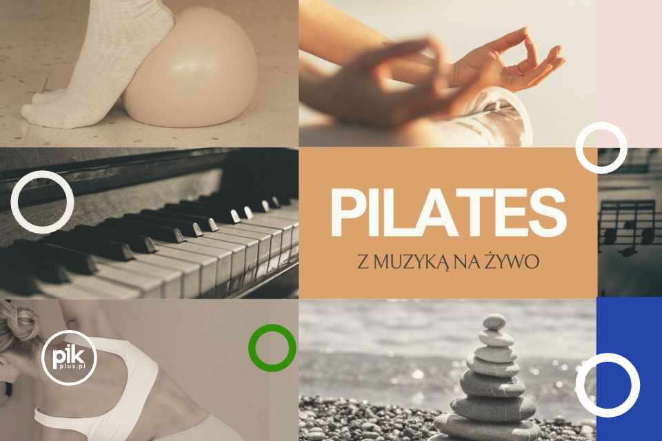 Pilates z muzyką na żywo – wyjątkowe spotkanie ruchu i dźwięku