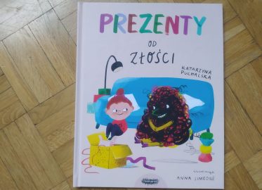 „Prezenty od Złości” Katarzyna Puchalska