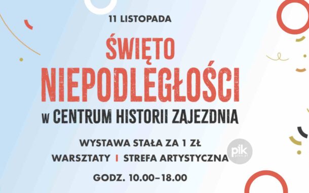 Weekend Niepodległości w Centrum Historii Zajezdnia