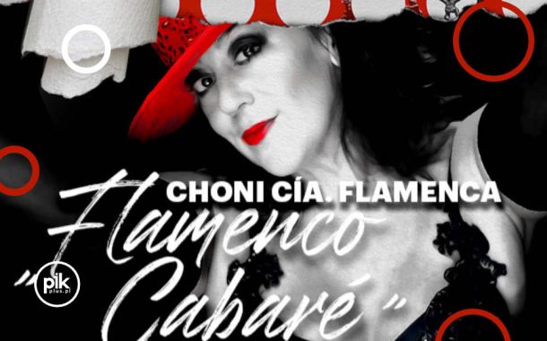 Flamenco Cabaré - Choni Cía. Flamenca | spektakl