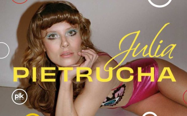 Julia Pietrucha | koncert we Wrocławiu - Bilety