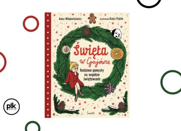 „Święta w Gajówce” Anny Włodarkiewicz