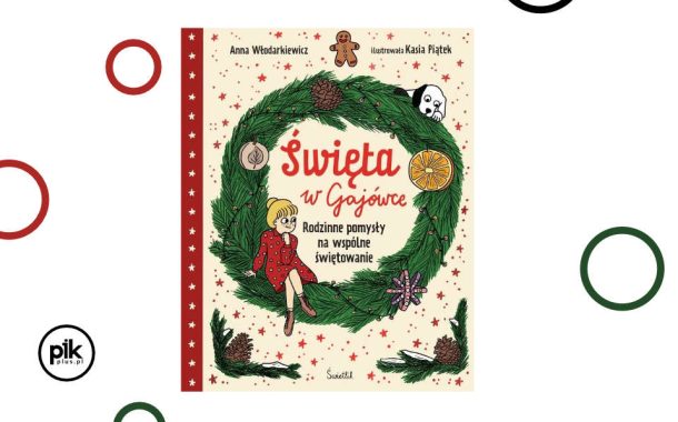„Święta w Gajówce” Anny Włodarkiewicz