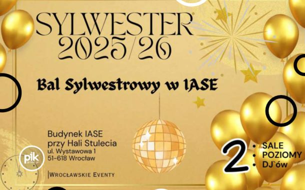 Bal Sylwestrowy w IASE Wrocław | Sylwester 2025/2026 we Wrocławiu