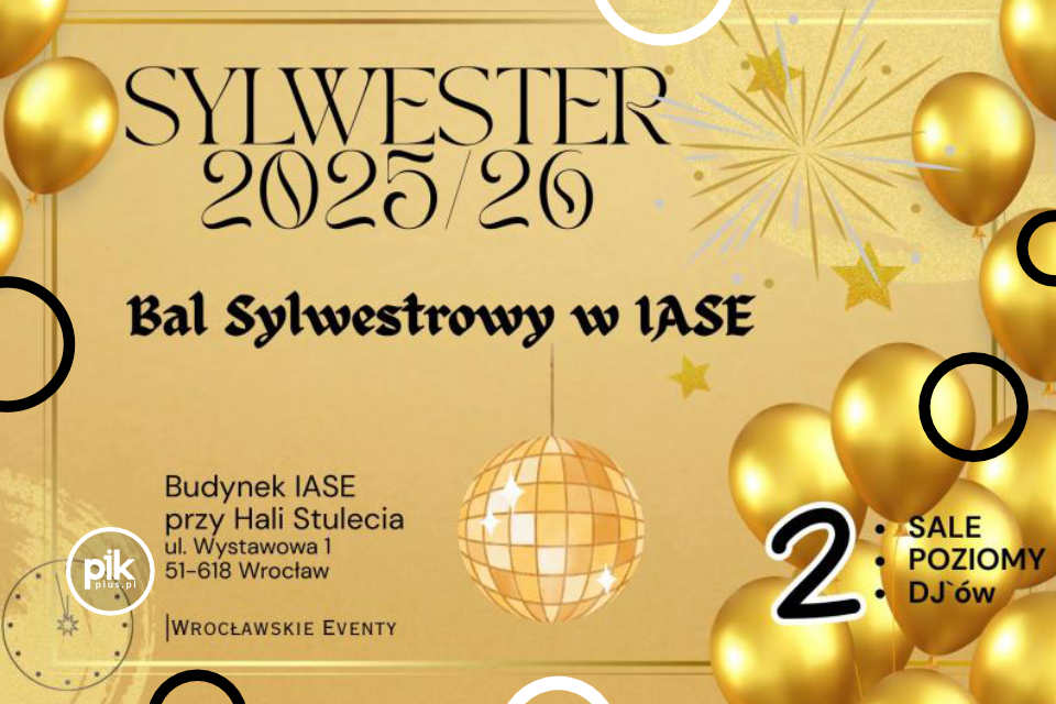 Bal Sylwestrowy w IASE Wrocław | Sylwester 2025/2026 we Wrocławiu