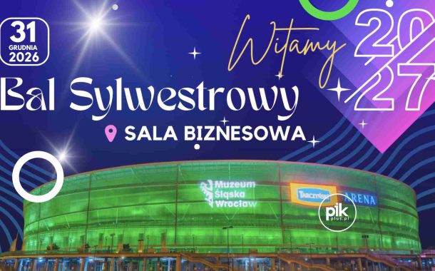 Sylwester na Tarczyński Arena | Sylwester 2026/2027 we Wrocławiu