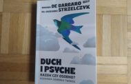 „Duch i psyche. Razem czy osobno” Bogdan de Barbaro, ks. Grzegorz Strzelczyk