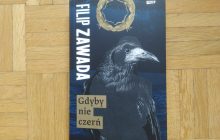 „Gdyby nie czerń” Filipa Zawady