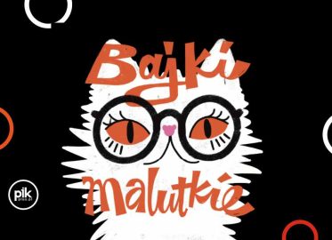 Bajki malutkie | spektakl we Wrocławiu - Bilety