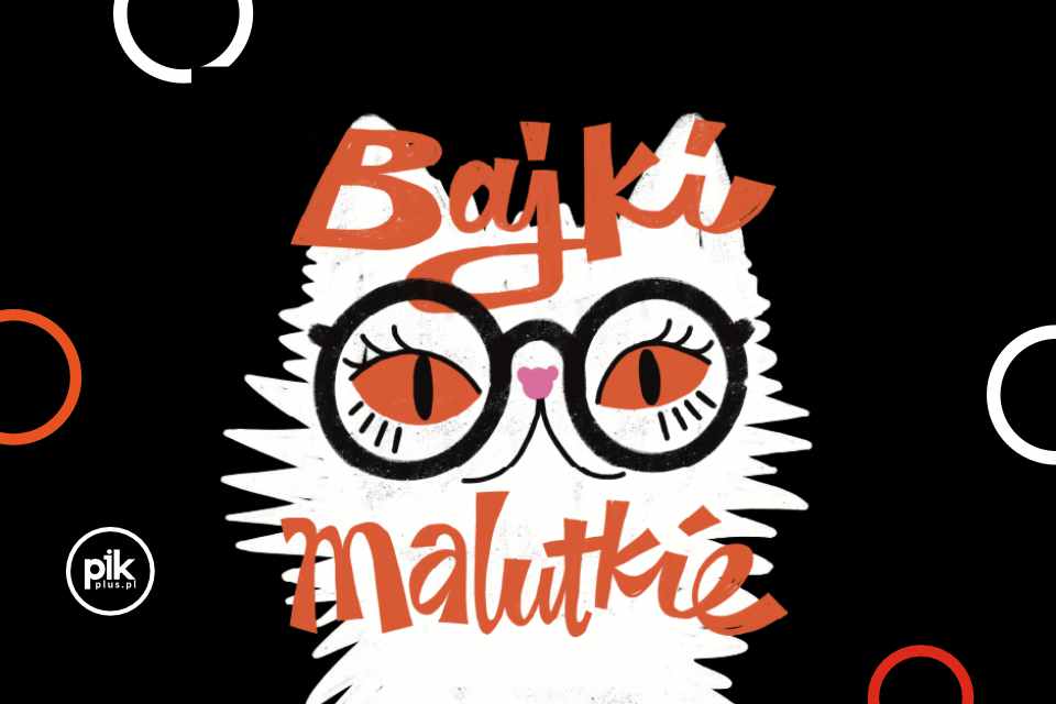 Bajki malutkie | spektakl we Wrocławiu - Bilety