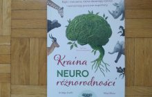 „Kraina neuroróżnorodności. Bajki i ćwiczenia, które doceniają różnice i wzmacniają poczucie wspólnoty” Maja Miziur i Maja Krefft
