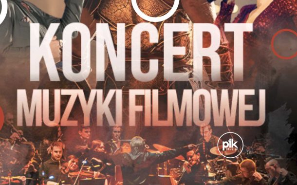 Koncert Muzyki Filmowej w wykonaniu Orkiestry Maximus | koncert we Wrocławiu - Bilety