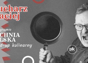 Kucharz Maciej | stand-up we Wrocławiu - Bilety