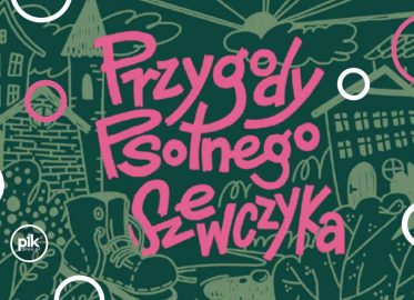 Przygody Psotnego Szewczyk | spektakl we Wrocławiu - Bilety