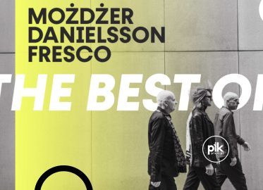 Trio Możdżer / Danielsson / Fresco - The best of | koncert we Wrocławiu - Bilety