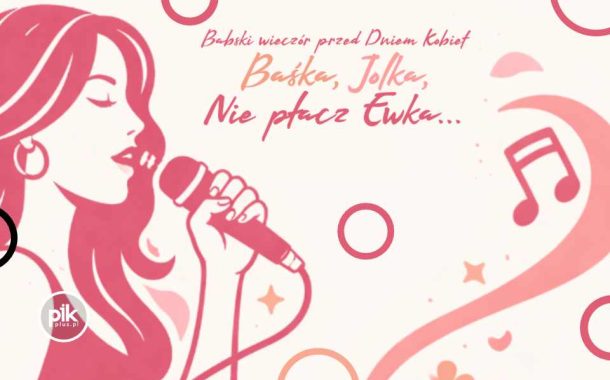 Babski Wieczór przed Dniem Kobiet